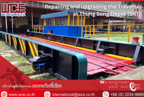 Repairing and upgrading the Traverser at Thung Song Depot (SRT) was undertaken.